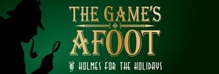 Promotional poster for 'The Game&rsquo;s Afoot,' a Sherlock Holmes comedy spoof performed at Pensacola Sta.
