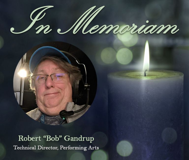 Robert &ldquo;Bob&rdquo; Gandrup, Performing Arts Technical Director.